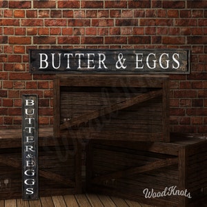 Butter & Eggs Sign Custom Choice of Horizontal or Vertical, Rustic Distressed framed wood farmhouse business wall decor,  Click for details!