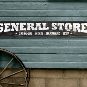 General store wooden sign rustic distressed, large country farmhouse decor, western movie prop wall hanger, dry goods hardware meats