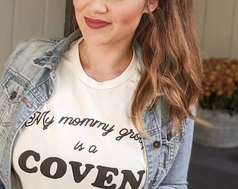 Mommy Group Tee, Coven Shirt, Mom Group Coven Shirt, Funny Witch Shirt, Witch Shirt, Edgy Mom Shirt, Mom group is a coven, mom group