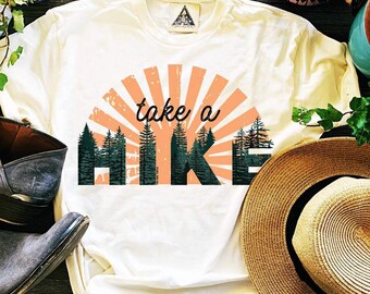 Take A Hike Shirt Etsy