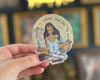 Manifest Meditation Holographic Sticker, Manifest Cool Ass Sh*t Holographic Glitter sticker, Waterproof Water bottle, laptop, phone stickers