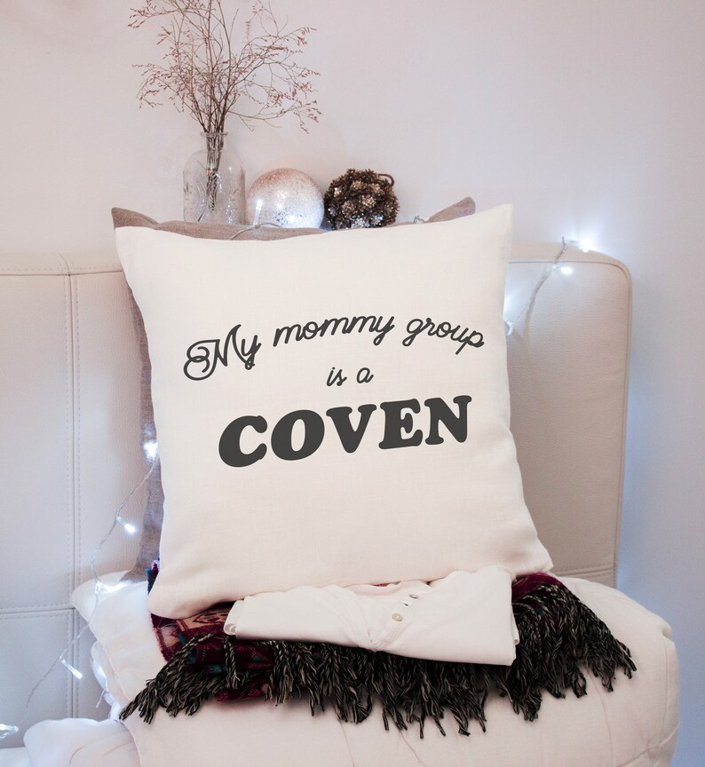 Mommy group is a coven throw pillow Cover, witchy coven Pillow Cover, motherhood coven pillow, mama pillow case, 18x18 pillow cover image 1