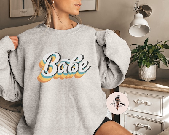 Babe Retro Pullover, Retro Babe Pullover, 70s Babe Pullover, retro font babe pullover, babe crewneck sweatshirt