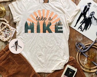 Take a Hike shirt, hike shirt, hiking shirt, funny hike shirt, PNW shirt, funny PNW shirt, funny take a hike shirt, mountains shirt