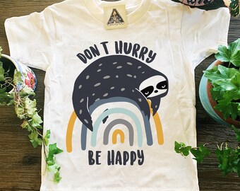 Sloth Kids Tee, Sloth Rainbow Shirt, Don't Hurry Be Happy Sloth Kids Tee, Sloth on a Rainbow shirt, Sloth theme, Sloth gift