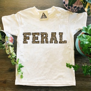 Feral Kids Tee, Feral Shirt, Wild Child Shirt, Leopard Print shirt, leopard print kids tee, animal print shirt, animal print kids shirt