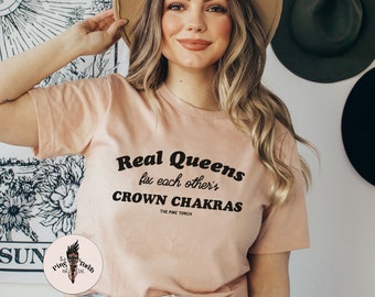 Real Queens Fix Each Other's Crown Chakras, Queen Shirt, Real Queens Shirt, Funny Chakra Shirt, Chakras, Yoga Shirt, Meditation Shirt