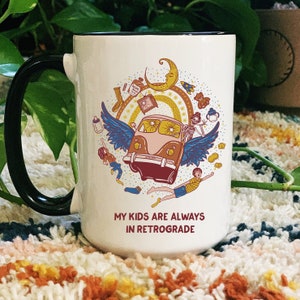 My Kids are always in retrograde mug, retrograde mug, funny minivan mug, skeleton mom mug, retrograde mom mug, funny mercury retrograde mug