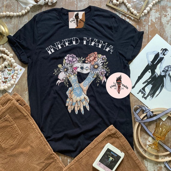 Tattoo Shirt, Tattoo Mom shirt, Inked Mama shirt, Tattoo Mama, Tattoo Mom, Inked Mom, Inked shirt, Alternative Mom