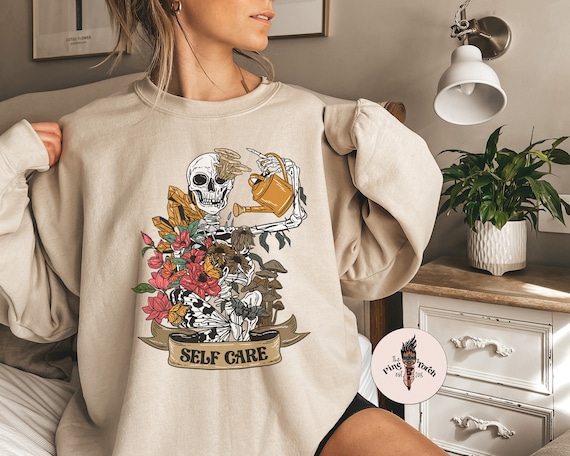 Self care skeleton pullover, floral skeleton crystals mushrooms pullover, decaying skeleton sweatshirt, skeleton watering can pullover