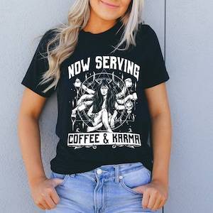 Coffee and Karma Shirt, coffee goddess shirt, funny coffee shirt, kali coffee shirt, coffee karma black shirt, edgy coffee shirt