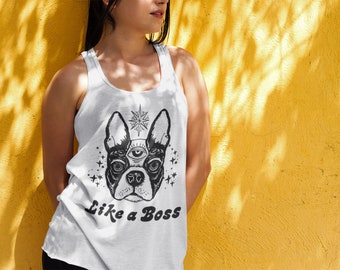 Boston Terrier Tank, Bossy tank top, like a boss boston terrier tank, boston terrier gift, boston terrier lover, boston terrier love