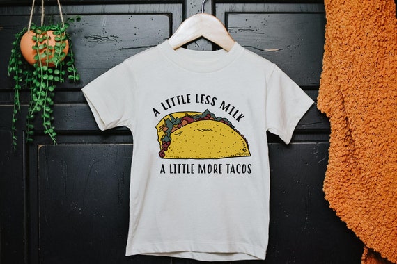 Less Milk More Tacos, Tacos Kids Shirt, Taco Theme Kids Shirt