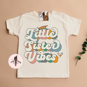 Retro Little Sister Vibes Kids tee, Retro pregnancy announcement, little Sister tee, matching retro Sibling Tees, Sister Tees