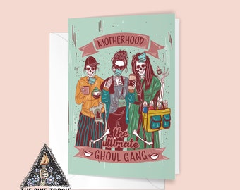 New Mom Greeting Card, Ghoul Gang Greeting Card, Mama Card, Mother's Day Card, New Mom Card, New Baby Greeting Card