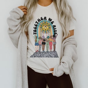 Together we rise tee, social justice tee, feminist tee, equality tee, female empowerment gift, women empower women tee