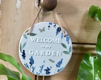 Welcome to my Garden 'Country Living'  Hanging Plaque