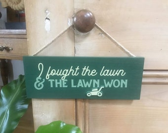 Country Living Garden Wall Plaque - I Fought The Lawn