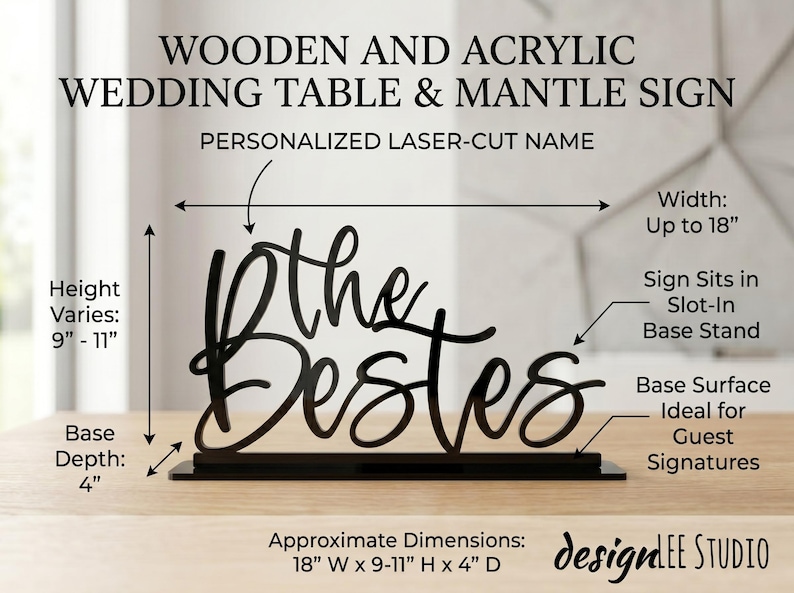 May include: Black wooden and acrylic wedding table sign with the text "The Bestes" in a cursive font. The sign is laser-cut and sits in a base stand. Approximate dimensions are 18" W x 9-11" H x 4" D.