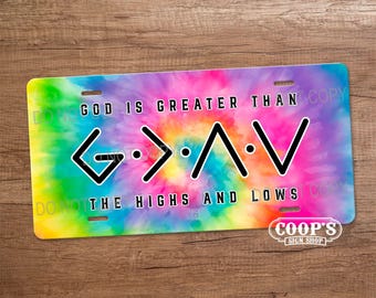 God Is Greater Than - Rainbow Tie Dye License Plate - Colorful Front Plate