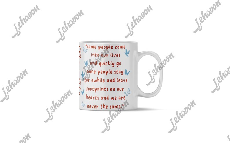 May include: White ceramic mug with a quote about people and butterflies. The quote is in red and the butterflies are blue. The mug has a white handle and is on a white background.