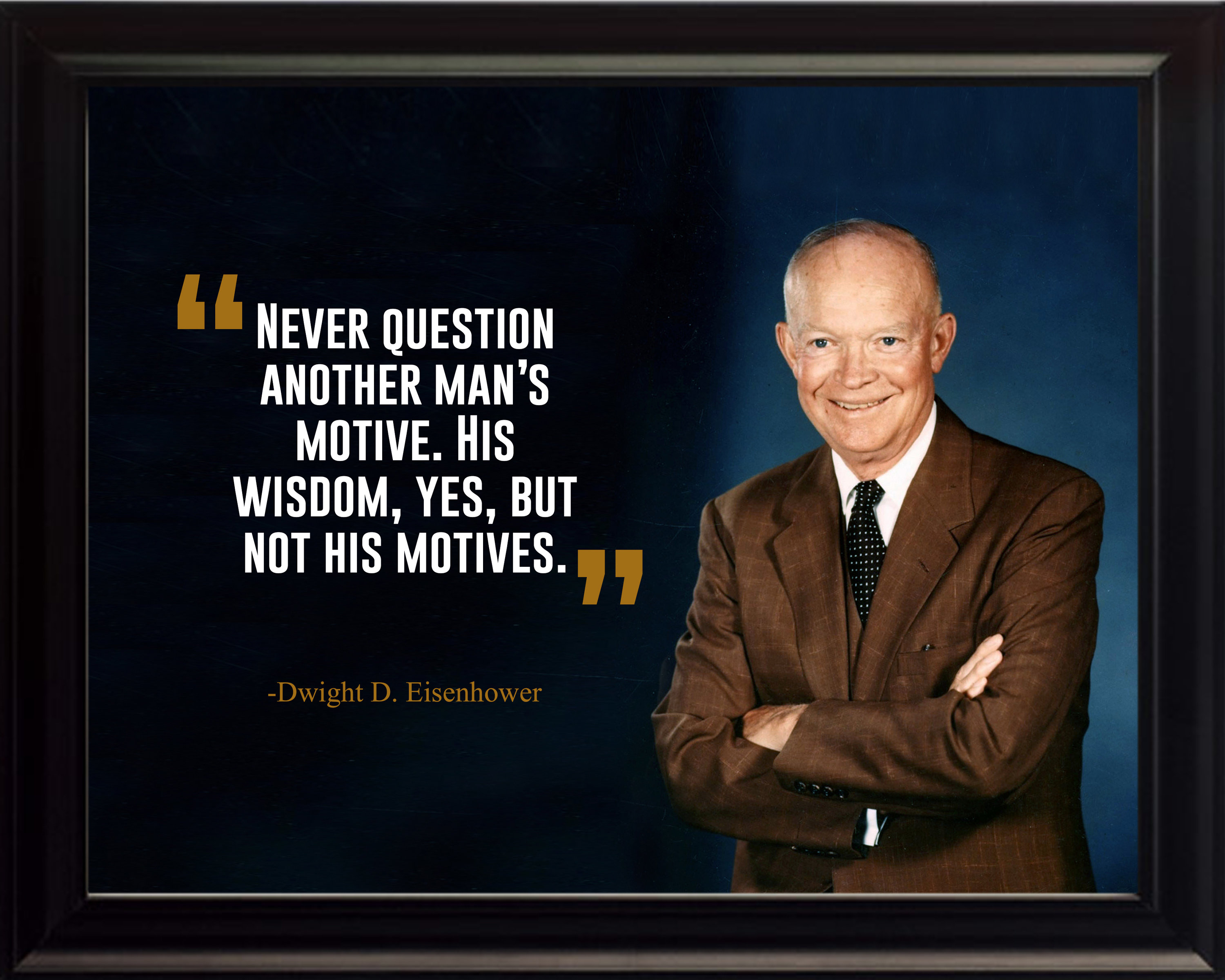 Dwight D. Eisenhower Never Question Another Poster Print - Etsy