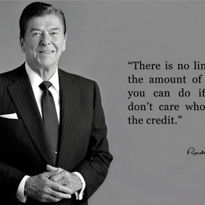 Ronald Reagan Poster 13x19 Featuring There Is No Limit Quote Print With Free Shipping