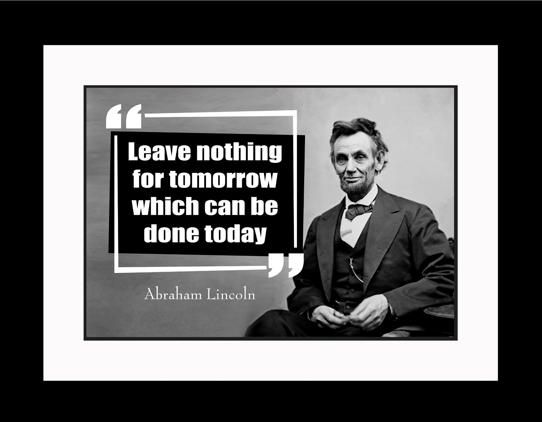 A Lincoln Quote L004' Poster, picture, metal print, paint by Go Fonix