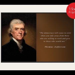 Thomas Jefferson Photo, Picture, Poster or Framed Quote The Democracy will Cease Famous Quotes, USA Presidents, High Quality Print image 3