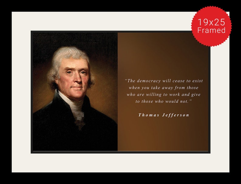 Thomas Jefferson Photo, Picture, Poster or Framed Quote The Democracy will Cease Famous Quotes, USA Presidents, High Quality Print image 3