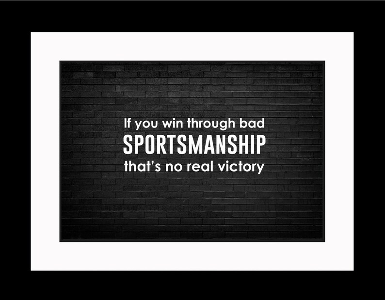 Print If You Win Sportsmanship Poster Picture or Framed Photograph