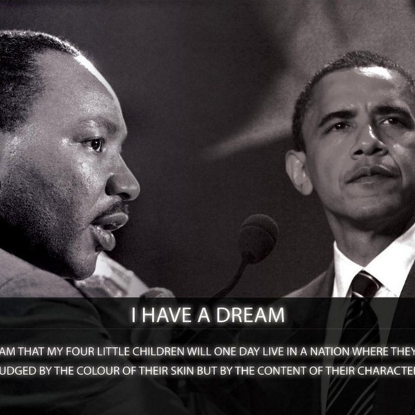 Martin Luther King Poster 13x19 Featuring Barack Obama and I Have a Dream Quote Print With Free Shipping