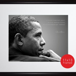 Barack Obama quote: A change is brought about because ordinary people Barack Obama quote: A change is brought about because ordinary people