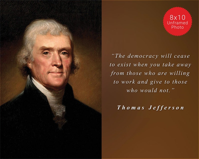 Thomas Jefferson Photo, Picture, Poster or Framed Quote The Democracy will Cease Famous Quotes, USA Presidents, High Quality Print image 4