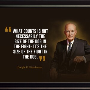 Dwight D. Eisenhower What Counts is Poster Print Picture or Framed Wall Art