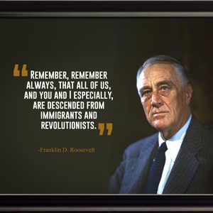 Franklin D. Roosevelt Remember, Remember Always Poster Print Picture or Framed Wall Art