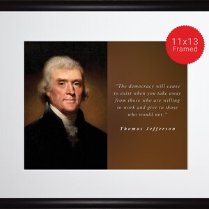 Thomas Jefferson Photo, Picture, Poster or Framed Quote The Democracy will Cease Famous Quotes, USA Presidents, High Quality Print image 2