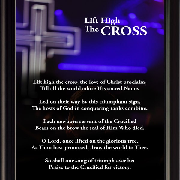 George William Kitchin Lift High The Cross Poster, Print, Picture or Framed Photograph