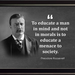Theodore Roosevelt para educar cartel, impresión, imagen o fotografía enmarcada
