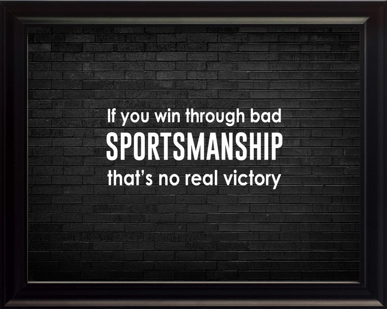Print If You Win Sportsmanship Poster Picture or Framed Photograph