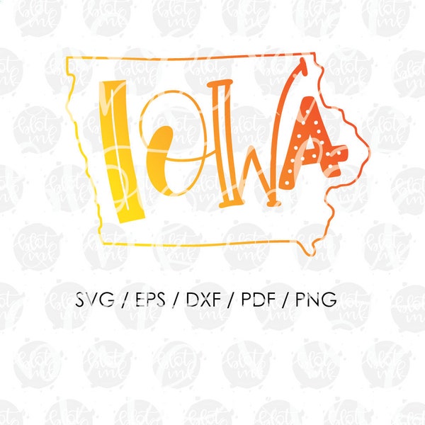 Iowa State Outline Design SVG - Iowa Cute Kids Fun Adults Clipart Corn America Midwest Design Decal SVG - Hand Lettered SVG - Blot And Ink