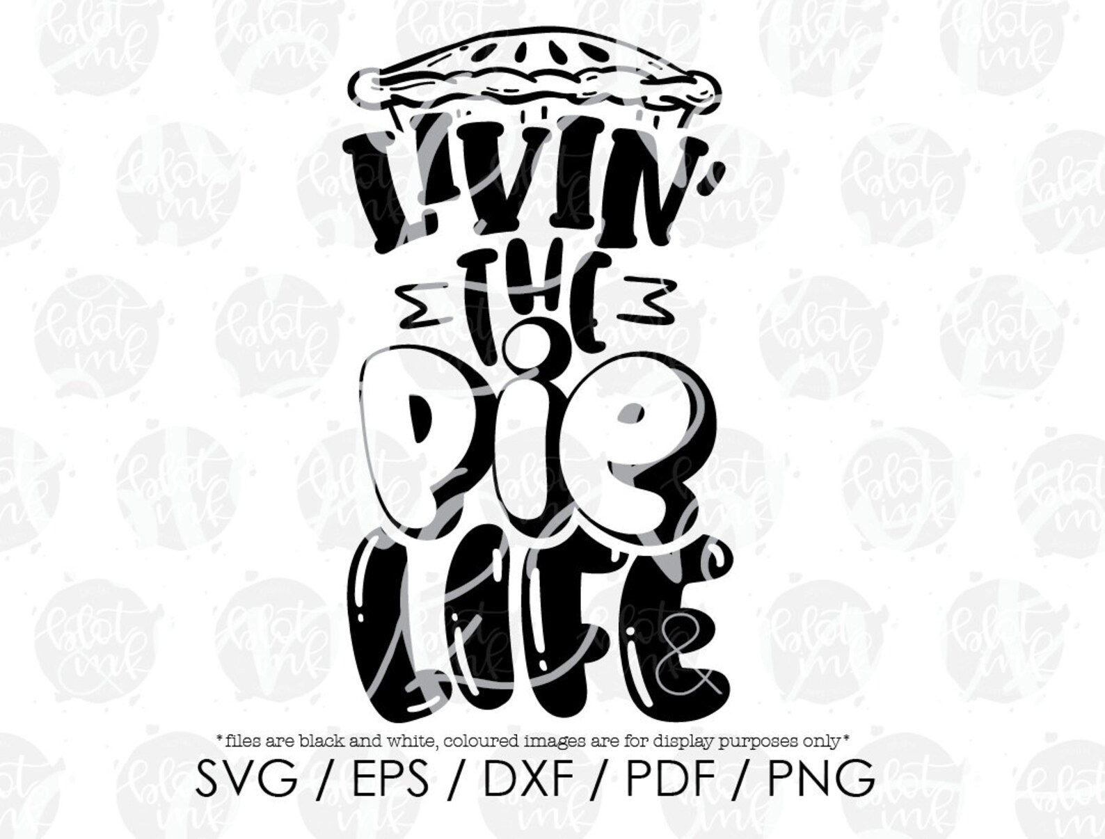 Livin' the Pie Life SVG Cute Funny Kids Adults Etsy