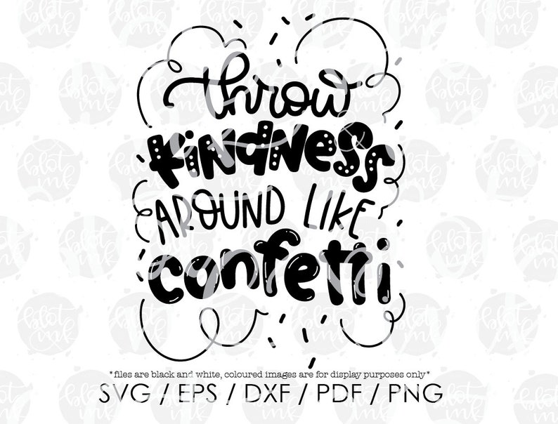 Free Free Throw Kindness Like Confetti Svg 697 SVG PNG EPS DXF File