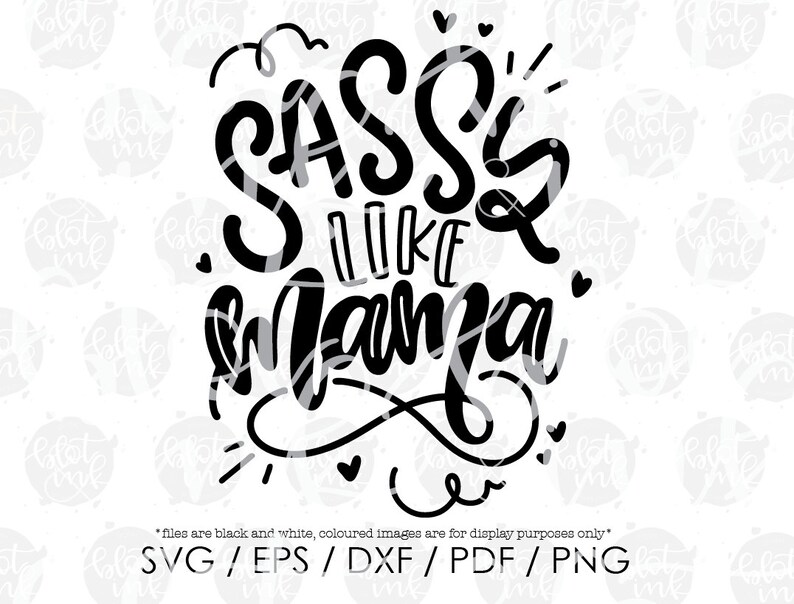 Download Cute Kids Funny Girl Boy Sassy Child I Get It From My Mama Sassy Mom Design Svg Blot And Ink Sassy Like Mama Svg Hand Lettered Svg Art Collectibles Drawing