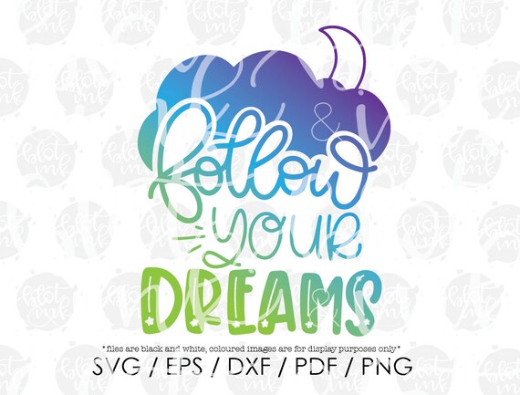Download Follow Your Dreams SVG Little Dreamer Dreaming Moon Kids ...