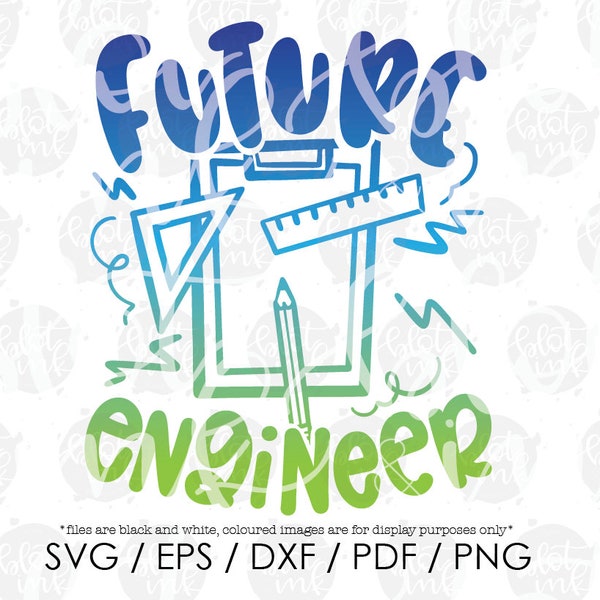 Future Engineer SVG - Cute Kids Career Day T-shirt Engineer Stationery In Training Design File SVG - Hand Lettered SVG - Blot And Ink