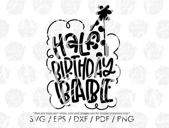 Download Hand Lettered Svg Digital File Blot And Ink Half Way There Svg Funny Kids Half Birthday Baby 6 Month Milestone T Shirt Design Svg Drawing Illustration Art Collectibles Colonialgolfhart Com