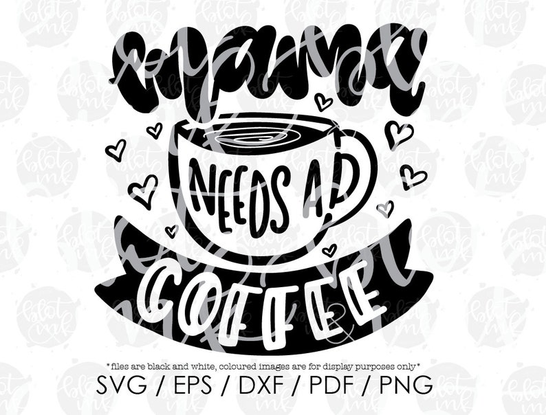 Free Free 181 Mom Needs Coffee Starbucks Svg Free SVG PNG EPS DXF File