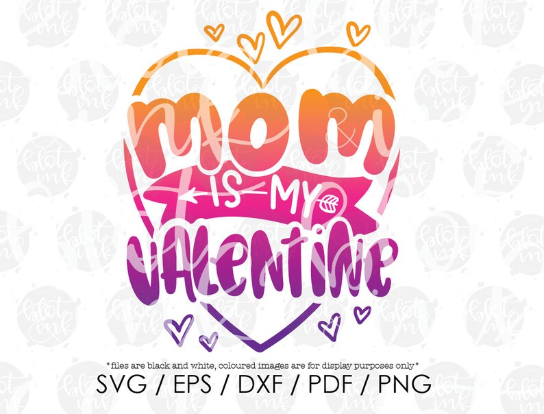 Download Hand Lettered Svg Funny Cute Kids Valentine S Day Love Mother Kid Boy Girl T Shirt Design Svg Blot And Ink Mom Is My Valentine Svg Clip Art Art Collectibles 330 Co Il