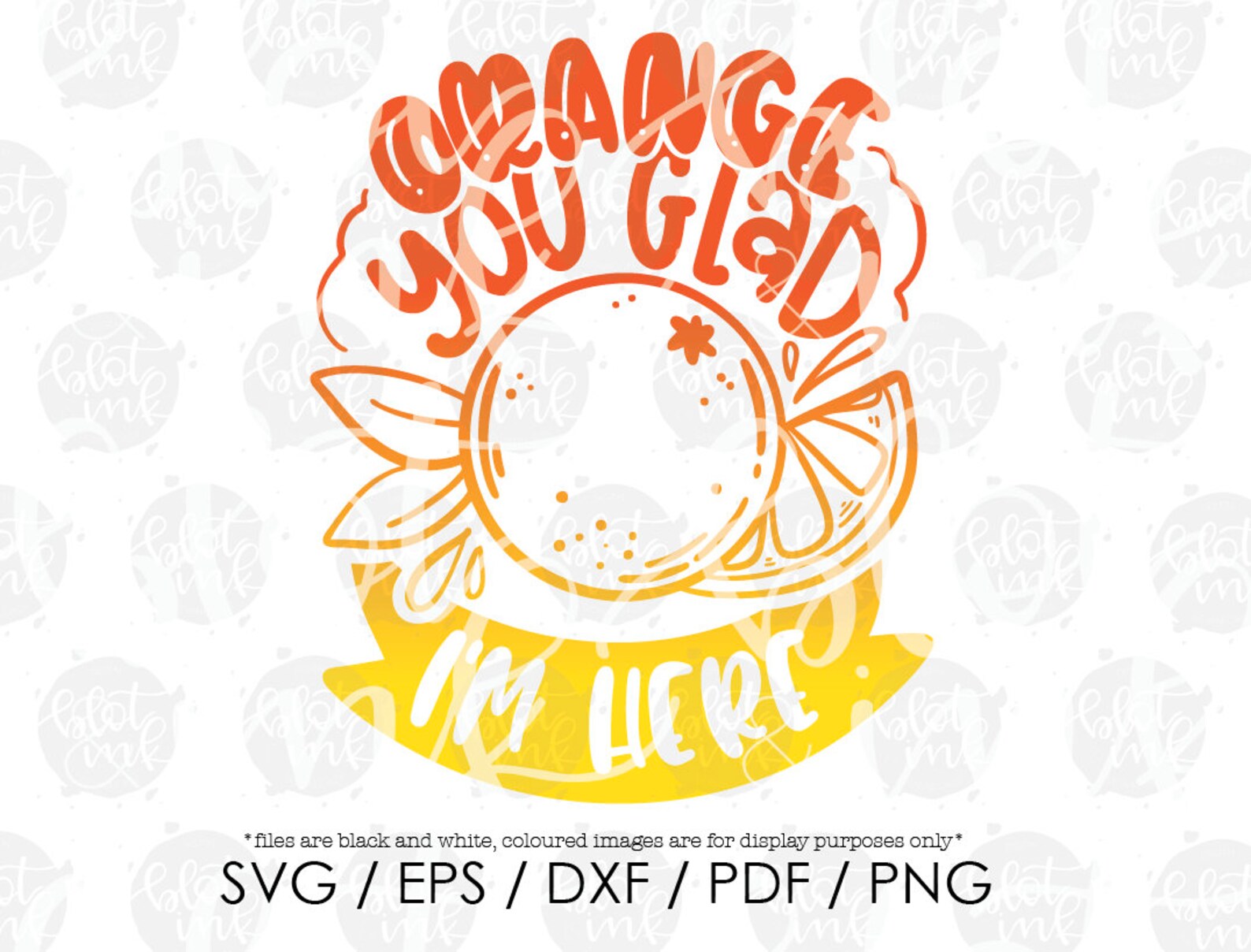 Orange You Glad I'm Here SVG Funny Cute Kids Adults Pun Etsy